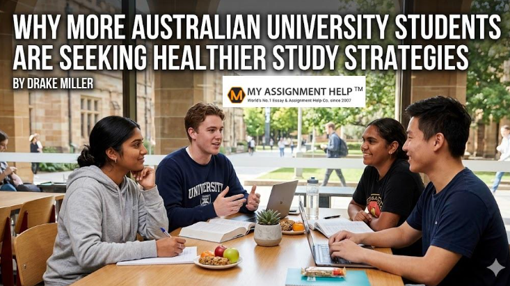 Why More Australian University Students Are Seeking Healthier Study Strategies